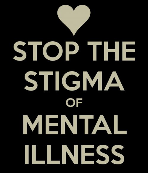 Stop The Stigma of Mental Illness